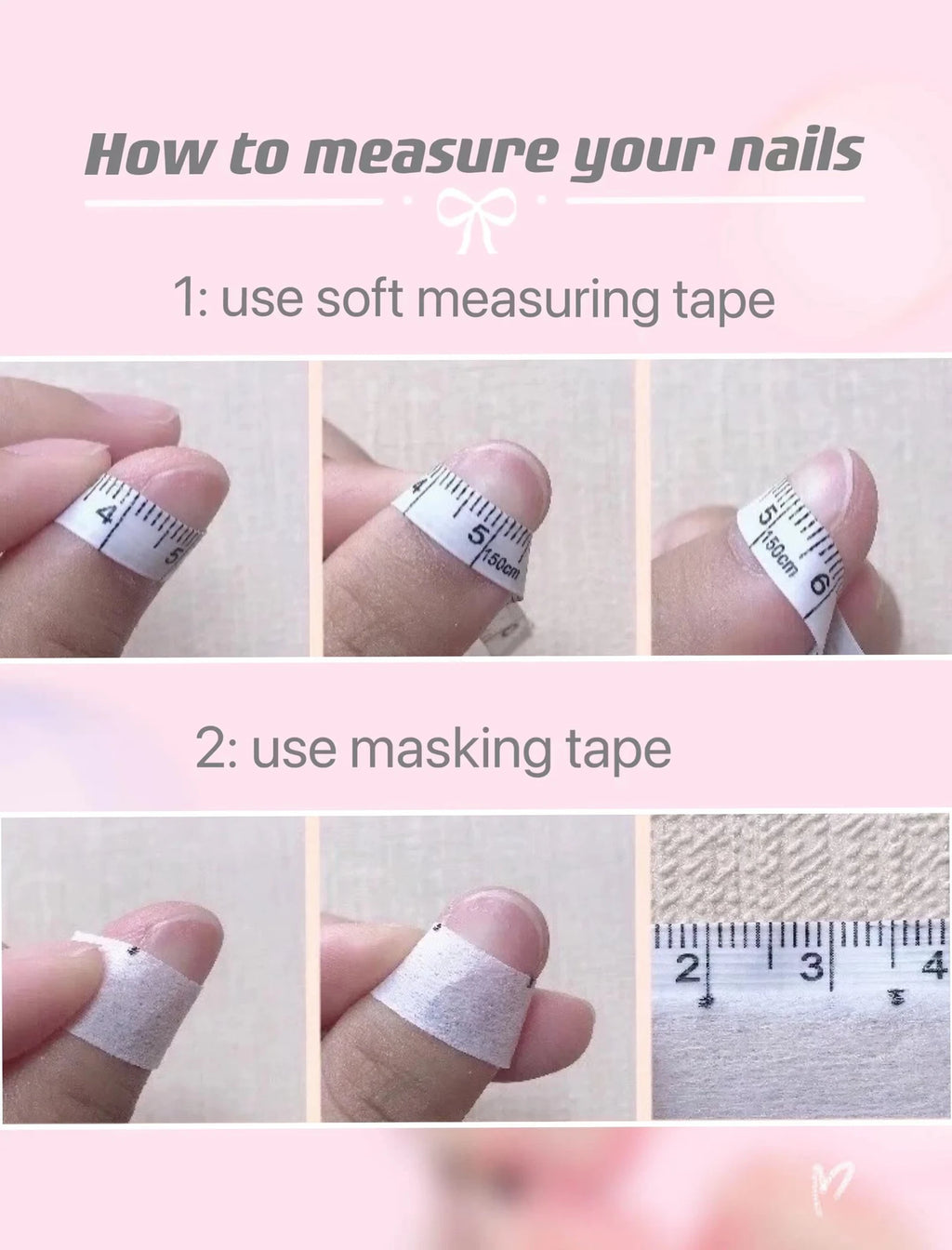 The image is a step-by-step guide on how to measure your nails using soft measuring tape and masking tape. It shows the process of measuring the length of the nails and marking them with masking tape.