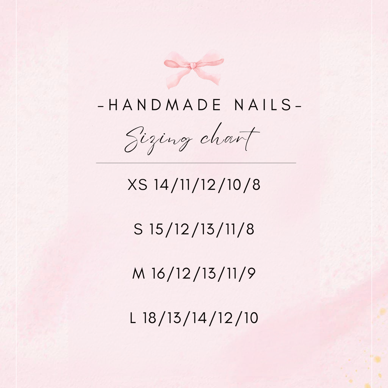 a chart titled "Handmade Nails Sizing Chart" with various sizes listed, including XS 14/11/12/10/8, S 15/12/13/11/8, S 13/12/13/11/8, M 16/12/13/11/9, and L 18/13/14/12/10.